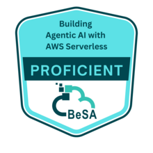 BeSA Proficient, Building Agentic AI with AWS Serverless
